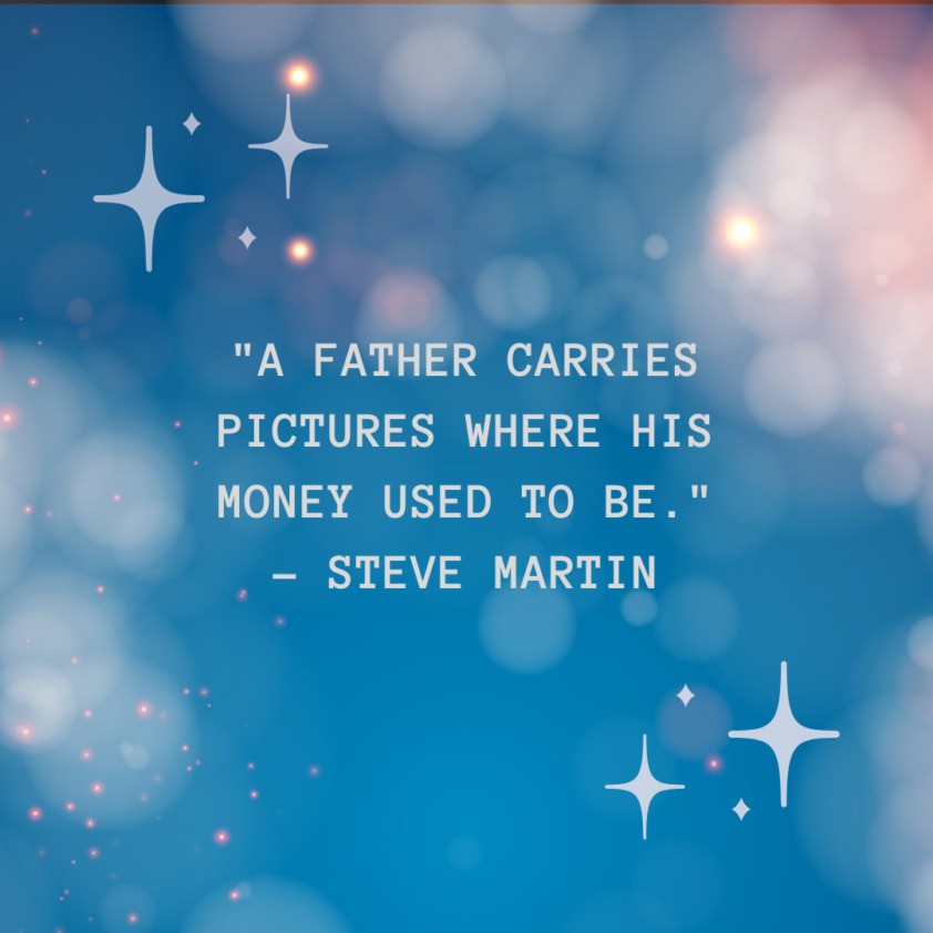 20+ Funny Father’s Day Quotes - For Dad, Friends, and More